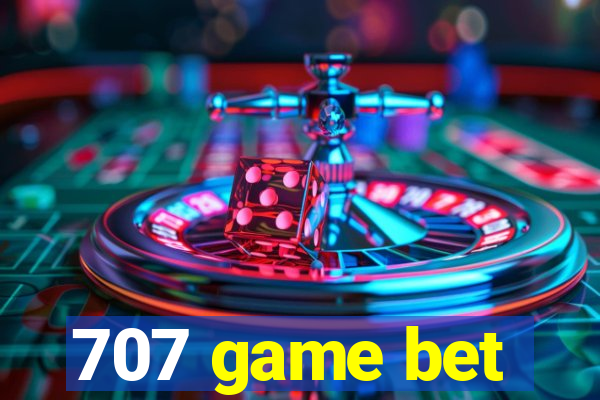 707 game bet